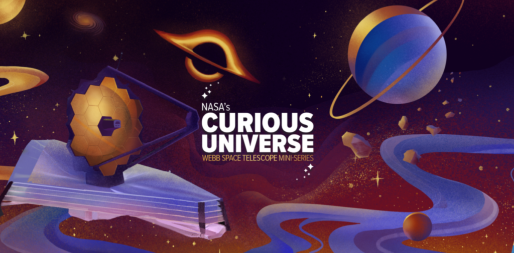 The James Webb Space Telescope nasa curious universe